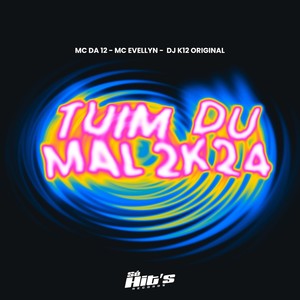Tuim du Mal 2k24 (Explicit)