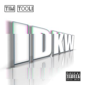 I.D.K.W. (Explicit)