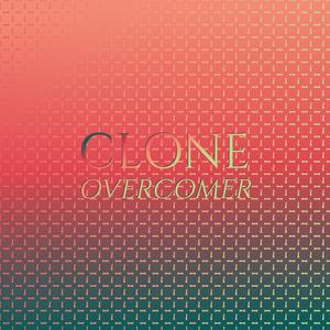 Clone Overcomer