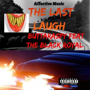 The Last Laugh (feat. The Black Royal) (Explicit)