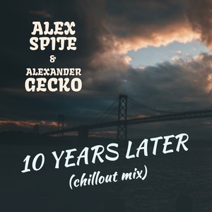 10 Years Later(Chillout Mix)