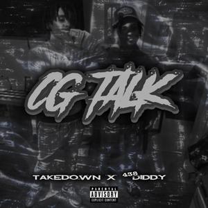 CG Talk (feat. Takedown) [Explicit]