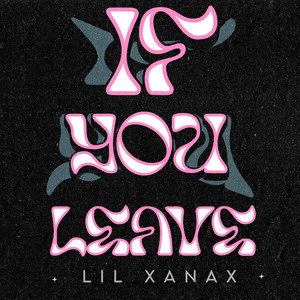 If You Leave (Explicit)