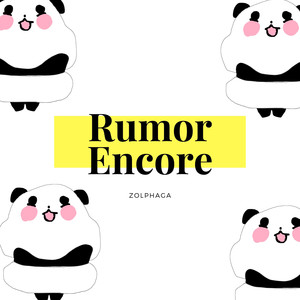 Rumor Encore