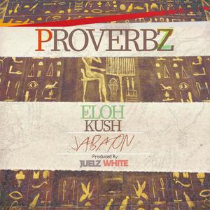 Proverbz (feat. Jahbaton) (Explicit)