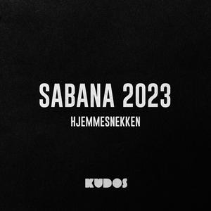 Kudosss - Sabana 2023 (Hjemmesnekken) (feat. Sabana)