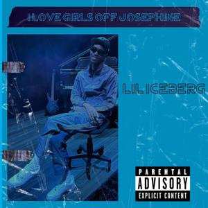 I Love Girls Off Joesphine (Explicit)