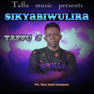 Taffu J - Sikyabiwulira