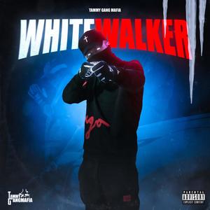 WHITE WALKER (Explicit)