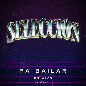 Pa Bailar, Vol. 1 (En Vivo)