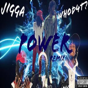 Power (feat. Jigga) [Explicit]