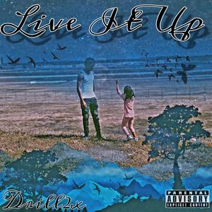 Live It Up (Explicit)