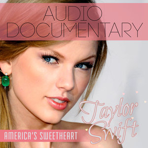 Taylor Swift; America's Sweetheart