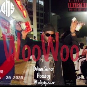 Woo Woo (Explicit)