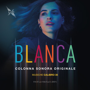 BLANCA (Colonna Sonora Originale della serie TV)