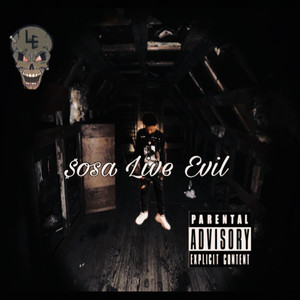 Sosa Live Evil (Explicit)