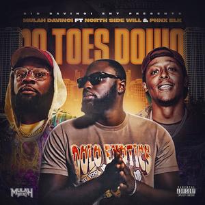 10 Toes Down (feat. Phnx Blk & North Side Will) (Explicit)