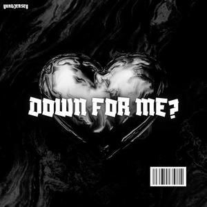 Down for me? (Danceable) (feat. Horten) [Explicit]