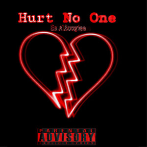 Hurt No One (Explicit)