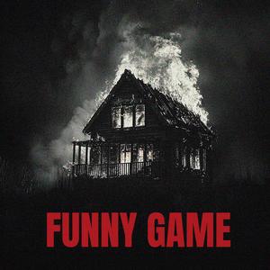 FUNNY GAME (Explicit)