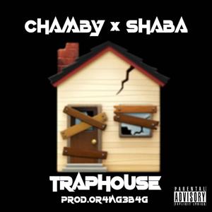 Traphouse (feat. Shaba & Or4ng3b4g) [Explicit]