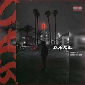 D.A.R.E. (Explicit)