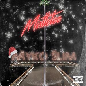 Mistletoe (Explicit)