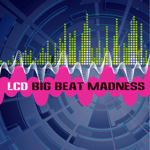 Big Beat Madness