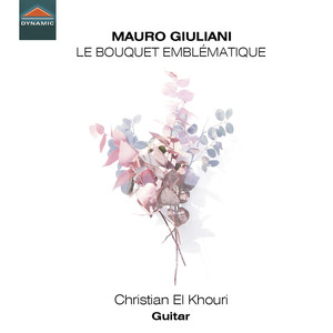 GIULIANI, M.: Choix de mes fleurs chéries / Le Giulianate (Le Bouquet Emblématique) [Khouri]