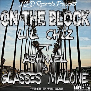 On the Block(feat. Ashniel, Glasses Malone) (Explicit)