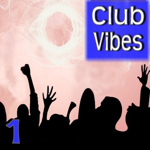 Club Vibes, Vol. 1