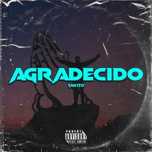 Agradecido (Explicit)