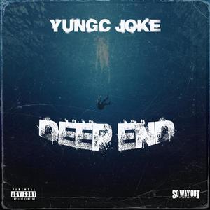 Deep End (Explicit)