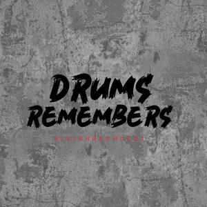 DRUMS REMEMBERS