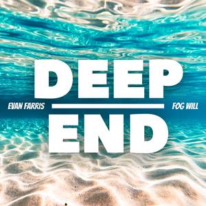 Deep End (feat. FoG Will)