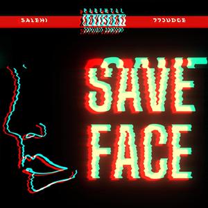 SAVE FACE (feat. 77jUDGE) [Explicit]