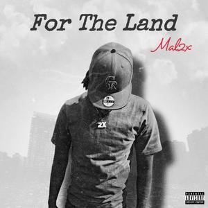 For The Land (Explicit)