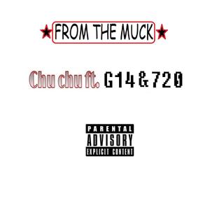 From the Muck(feat. G14&720 da goddog) (Explicit)