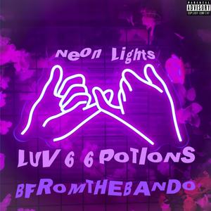 NEON LIGHTS (feat. LUV66POTIONS) (Explicit)