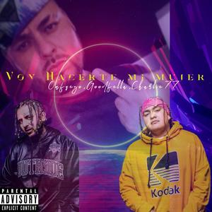 Voy hacerte mi mujer (feat. On fuego & Good Fella)