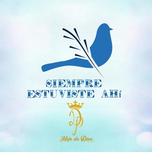 Siempre Estuviste Ahí
