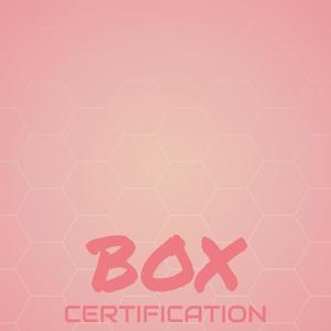 Box Certification