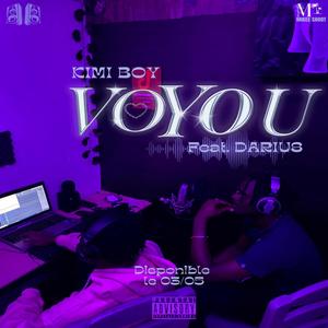 VOYOU (feat. KIMI BOY) [Explicit]