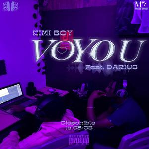 VOYOU (feat. KIMI BOY) (Explicit)
