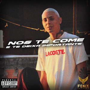 Nós Te Come e Te Deixa Importante (Explicit)