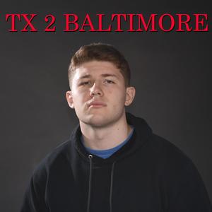 TX 2 BALTIMORE (feat. guaaxy) [Explicit]