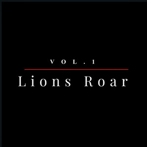 Vol. I: Lions Roar