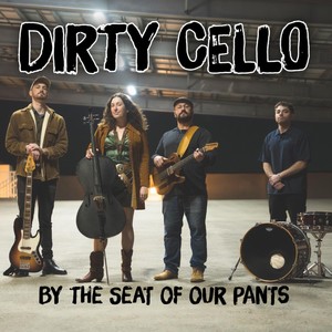 Dirty Cello - Don't Tell Me Your Problems