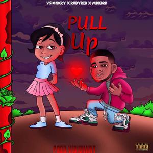 PULL UP (feat. Ruby Red & MIKN3RD) [Explicit]