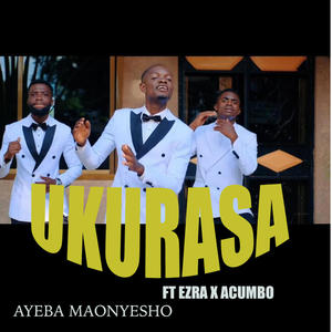 UKURASA (feat. Fiston Acumbo & Ezra E Jonas)
